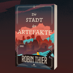 Die Stadt der Artefakte als Taschenbuch (Teil 2 der Seelenkn&uuml;pfer Dilogie)